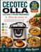 CECOTEC OLLA ELÉCTRICA A PRESIÓN PROGRAMABLE Libro de cocina: Más de 150 Recetas Fáciles y Caseras para Cocinar Rápido en tu Olla Programable GM D+