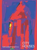 City Houses: The Texture of Living