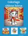 Coloriage chiens héros: Chiens courageux en mission de secours – Livre de coloriage pour enfants à partir de 3 ans