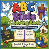 ABC Bible Coloring Book: Learn ABCs Through Bible Words, Bible Verses, and Coloring Fun