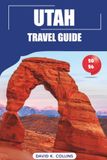 Utah Travel Guide 2026