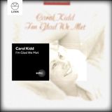 Carol Kidd - I'm Glad We Met (CD)