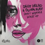 Sonic Rendezvous Dj'S Choice Dedy Dread & Olivia Ruff - Don't Wanna Wake Up (7" Single)