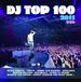 Various Sony Music Entertainment Germany GmbH DJ Top 100 2011