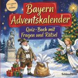 Bayern-Adventskalender: Quiz-Buch mit Fragen und Rätsel