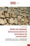 MURS Editions Universitaires Europeennes MURS EN GABIONS Dimensionnement et techniques de construction