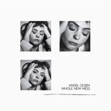 Whole Angel Olsen Whole New Mess