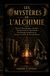 Les Mystères De L'alchimie