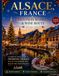 ALSACE, FRANCE: Christmas Markets & Wine Route 2026-2027: A Complete Travel Guide to Strasbourg, Colmar & the 70 Villages of the Route des Vins d'Alsace. (Winter Edition)