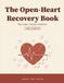 The Open-Heart Recovery Book