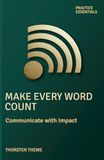 Make Every Word Count: Communicate with Impact