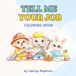 Tell Me Your Job: Coloring Book