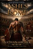 Ashes of Rome: Book One of the Ashes of Rome Saga