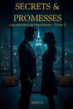 SECRETS & PROMESSES Les Héritiers de Manhattan - Tome 2