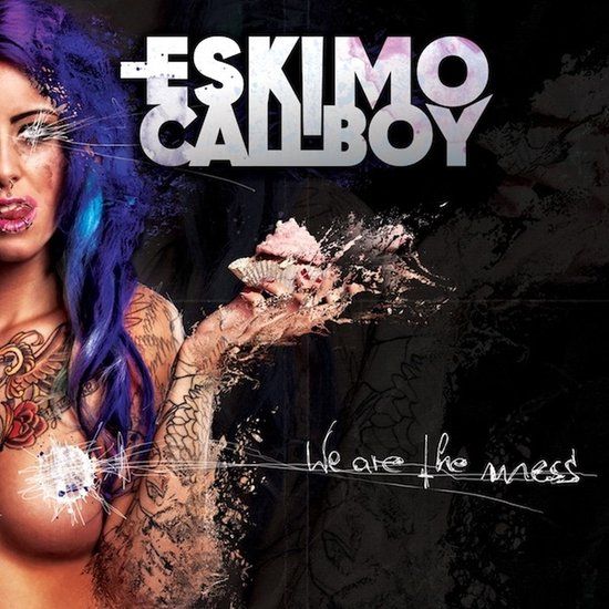 Eskimo Callboy WE ARE THE MESS