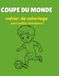 Cahier de Coloriage Coupe du Monde de Football: 30 Coloriages Football pour Enfants dès 4 ans – Joueurs, Stade, Trophée, Supporters