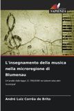 L'insegnamento OmniScriptum SRL L'insegnamento della musica nella microregione di Blumenau Paperback