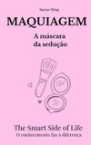 MAQUIAGEM A máscara da seduçao