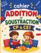 Cahier Addition et Soustraction CP & CE1: Exercices Progressifs de Maths pour Enfants de 6 à 8 ans – Avec Corrigés
