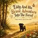 Eddy's Wonder World Eddy And His Brave Adventure Into The Forest