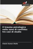 Il Edizioni Sapienza Il trauma psicologico nelle zone di conflitto Paperback