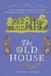 The Independently Published The Old House Paperback