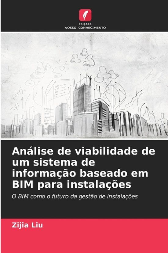 Análise OmniScriptum SRL Análise de viabilidade de um sistema de informação baseado em BIM para instalações