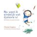Spil-Vught, Uitgeverij Spil-Vught Nu weet ik eindelijk wat dyslexie is Hardcover