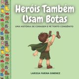 Heróis Independently Published Heróis Também Usam Botas