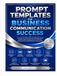 Prompt Templates for Business Communication Success