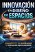 INNOVACIÓN Independently Published Innovación En Diseño de Espacios Paperback