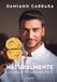 Naturalmente. La mia pasticceria per tutti - Hardcover, 224 pages