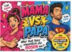 Mama vs Papa - Das ultimative Duell Buch für Eltern