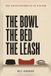 The Libri GmbH The Bowl, the Bed, the Leash