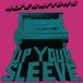 Up Your Sleeve