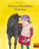 Kleines Icecat Kleines Pferdchen Mahabat: Vierfarbiges Bilderbuch