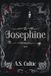 Josephine: Paperback, 464 pages, A. S. Cultic, Independently Published