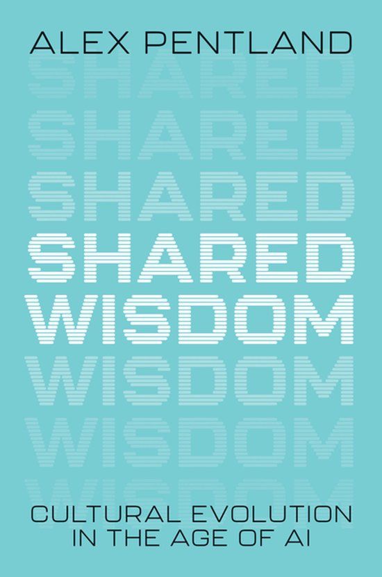 Shared Mit Press Shared Wisdom: Cultural Evolution in the Age of AI