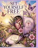 Set Yourself Free A Journey Back to Yourself