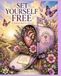 Set Yourself Free A Journey Back to Yourself