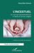 L’incestuel: Editions L'Harmattan L'incestuel: Un concept psychanalytique à l'épreuve de ses usages Paperback