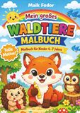 Mein großes Waldtiere-Malbuch