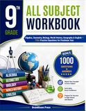 GRADE 9 ALL SUBJECTS WORKBOOK: Algebra, Geometry, Biology, World History & English — 715+ Practice Questions for Freshman Year