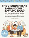 THE GRANDPARENT & GRANDCHILD ACTIVITY BOOK