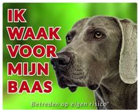 Stickerkoning Weimaraner Waakbord - Ik waak voor mijn baas