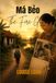 Má Bẻo The Fire Giver: Legacy of Light and Love