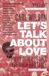 Let's Talk About Love: Why Other People Have Such Bad Taste