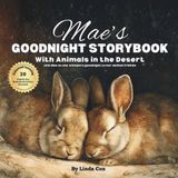Mae's Goodnight Storybook with Animals in the Desert: A Personalized Bedtime Book for Mae | Plus: 20 Calming, Screen-Free Sleep Ideas