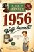 1956 - Weißt du noch? 111 Momente zum Erinnern, Schmunzeln und Erzählen für Männer: Eine Zeitreise für einen besonderen Mann des Jahrgangs 1956