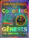 GENESIS THE CREATION OF GOD EDITION 2 - (COLOR EDITION + CURIOSITIES - 30 DRAWINGS): BIBLE COLORING BOOK
